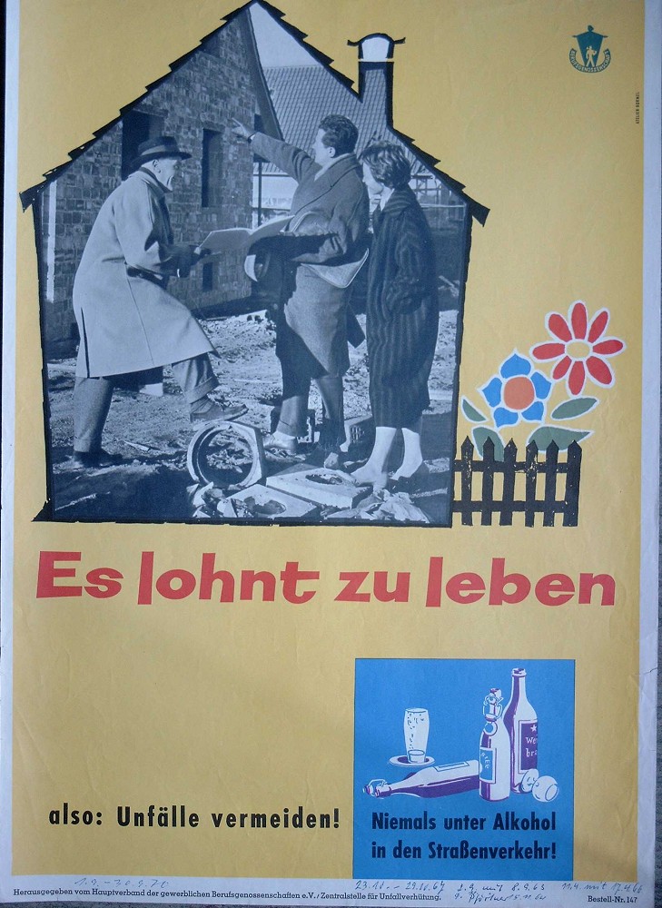 Es lohnt zu leben also: Unfälle vermeiden! Niemals unter Alkohol in den Straßenverkehr!